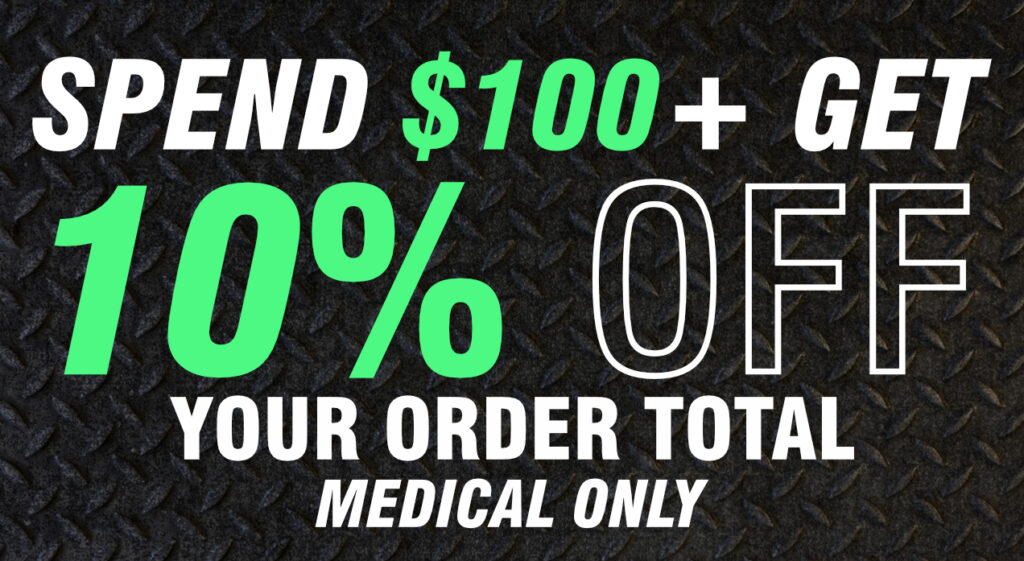 Medical Cannabis Deal – 10% Off Orders Over $100 for Medical Patients