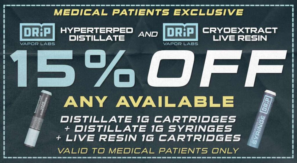 Medical Patients Save 15% on DRiP 1g live and distillate vape carts and 1g distillate syringes – cannabis vape deals at CommCan