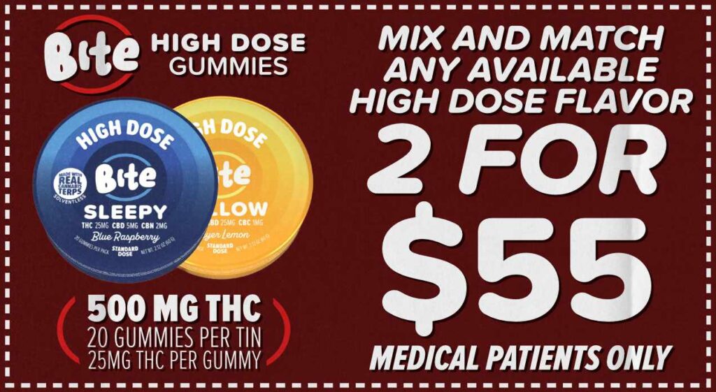 Get BiTE HD edibles for $30 each or mix and match 2 for $55 – Higher Dosage for Medical Patients