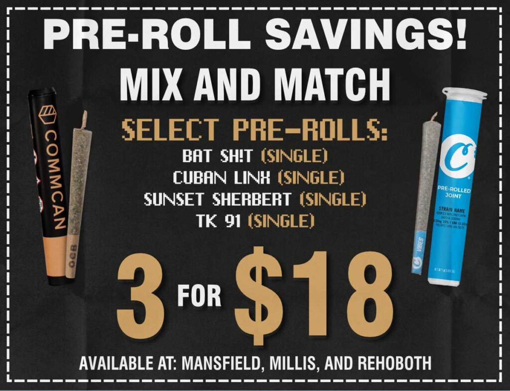 Cannabis pre-roll specials – Get Bat Sh!t, Cuban Linx, TK 91, and Sunset 1g joints for $7 each or 3 for $18