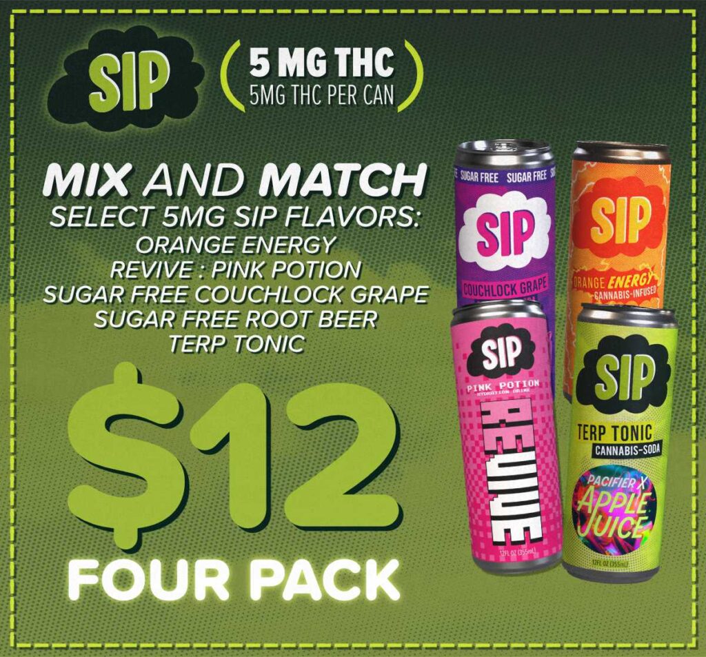 Mix and match SiP 5mg flavors like Orange Energy, Terp Tonic, Sugar Free Couchlock Grape, Sugar Free Root Beer, and Revive — just $4 each or 4 for $12