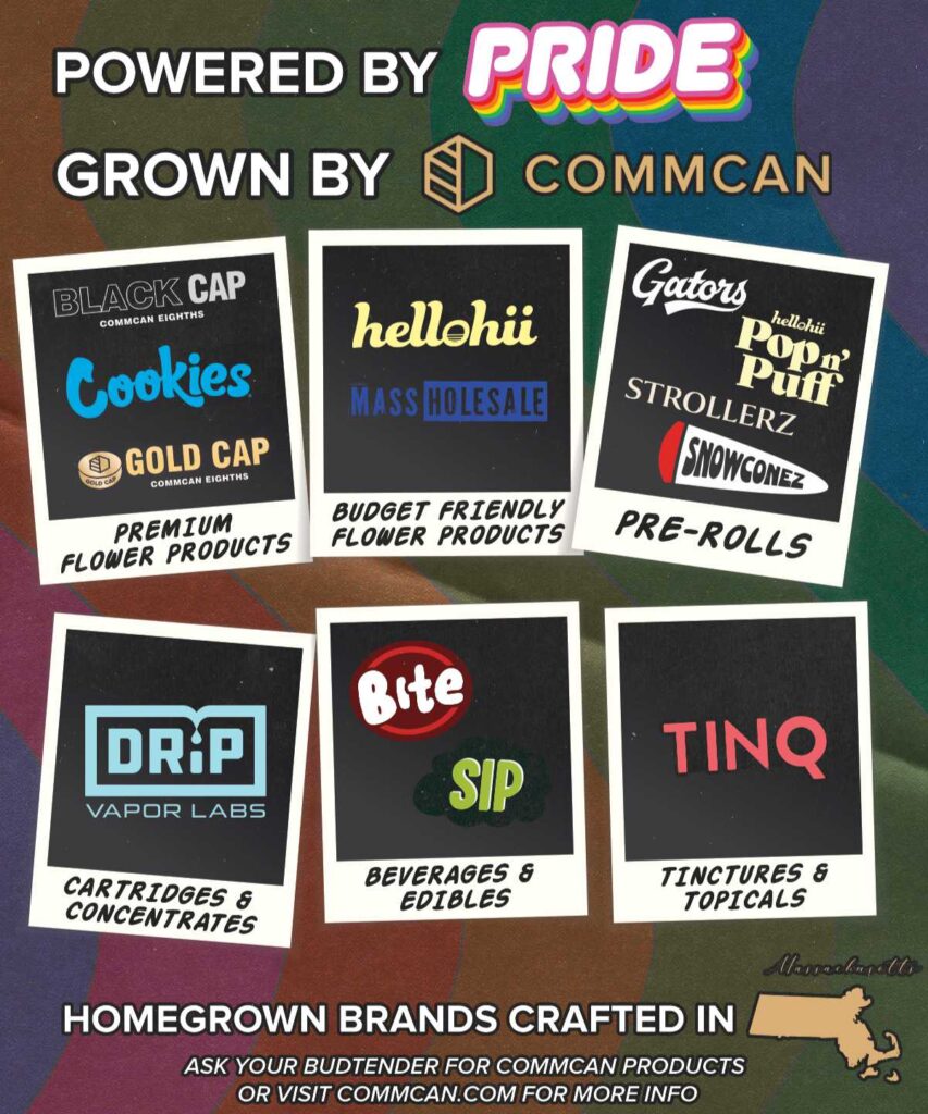 CommCan proudly grows local Massachusetts cannabis brands — homegrown, LGBTQIA+ owned, and committed to quality and community.