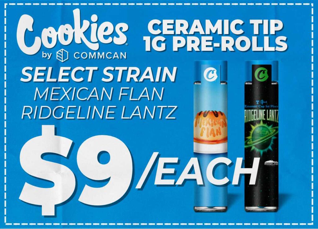 Elevate your session with ceramic tip pre-rolls — Mexican Flan and Ridgeline Lantz only $9 each