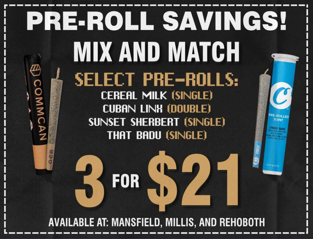 Select 1g pre-rolls just 3 for $21 — including Cereal Milk, Cuban Linx Dubs, Sunset Sherb, and That Badu