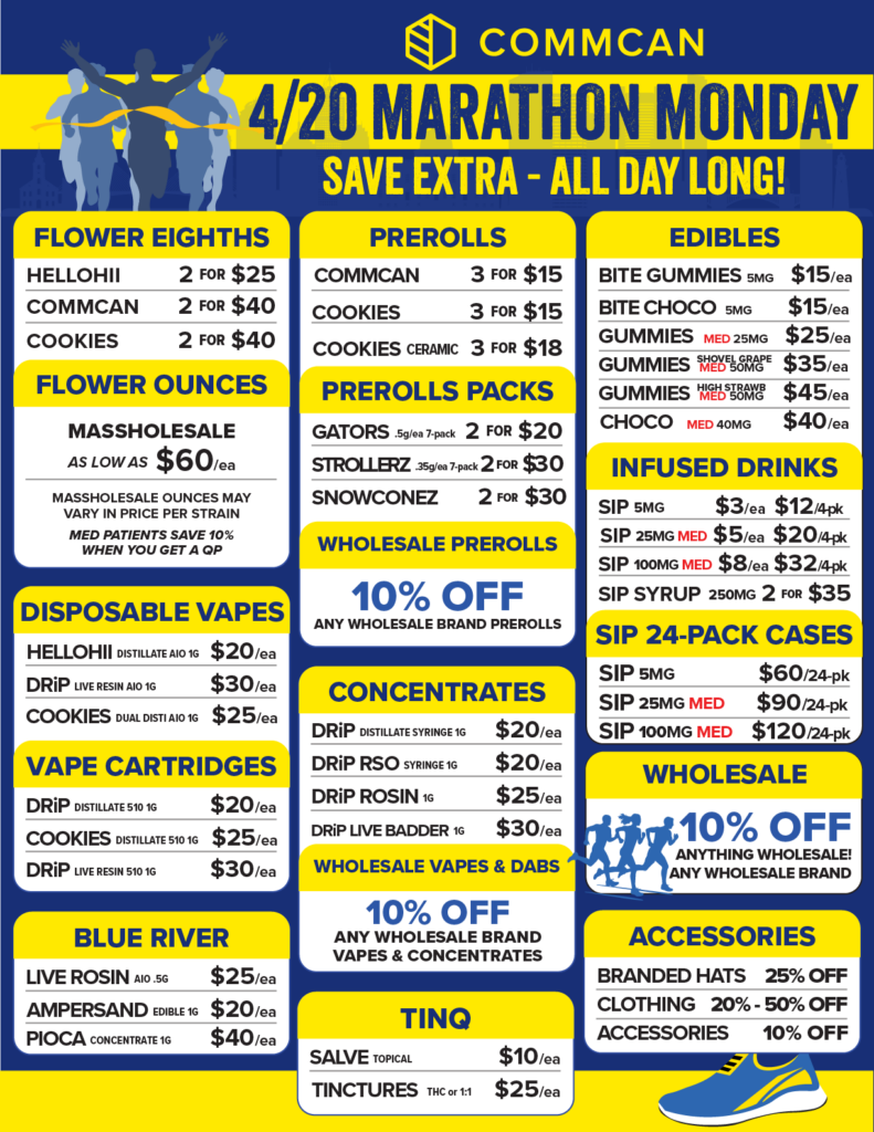 Marathon Monday 4/20 offers at CommCan for recreational and medical customers! Click to reveal the prices!